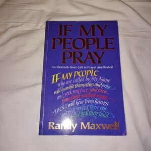 'If My People Pray' Book by Randy Maxwell , Paperback, Like New.